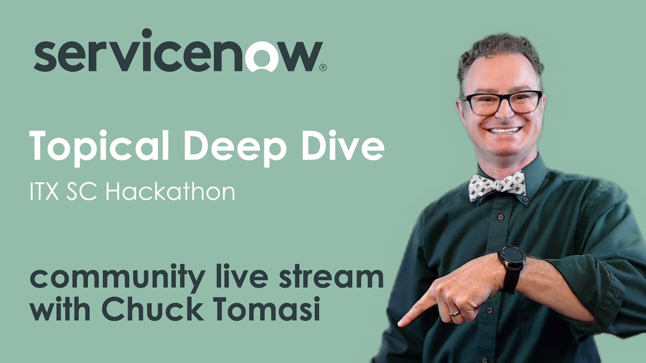 NOWCommunity Live Stream - Topical Deep Dive - ITX SC Hackathon