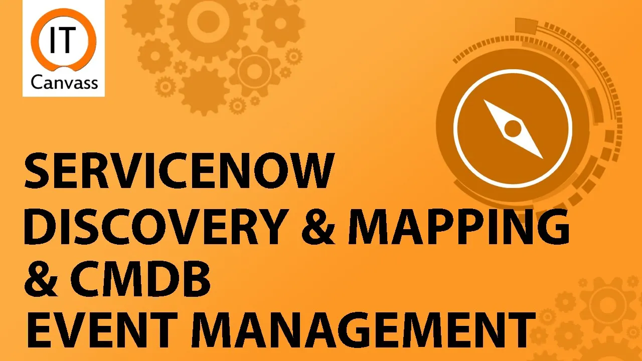 Servicenow Discovery , Service Mapping, Event Management & CMDB Demo | Servicenow ITOM | IT Canvass