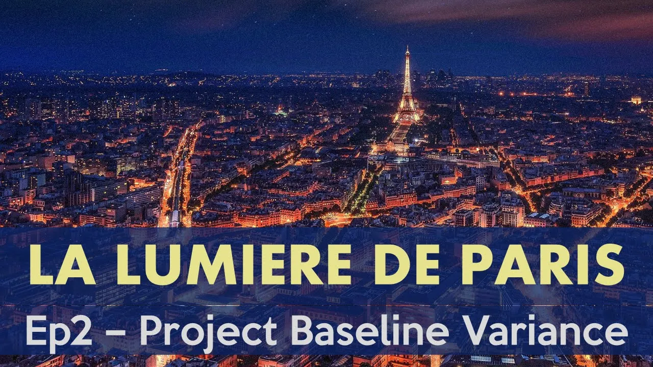 La Lumiere De #ServiceNow Paris - Project Baseline Variance