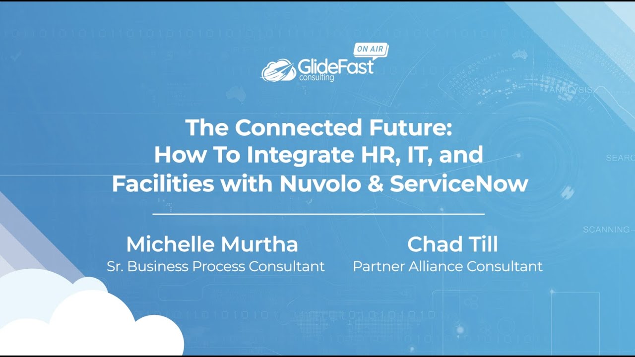 Integrating HR, IT, and Facilities with Nuvolo & ServiceNow | GlideFast On Air