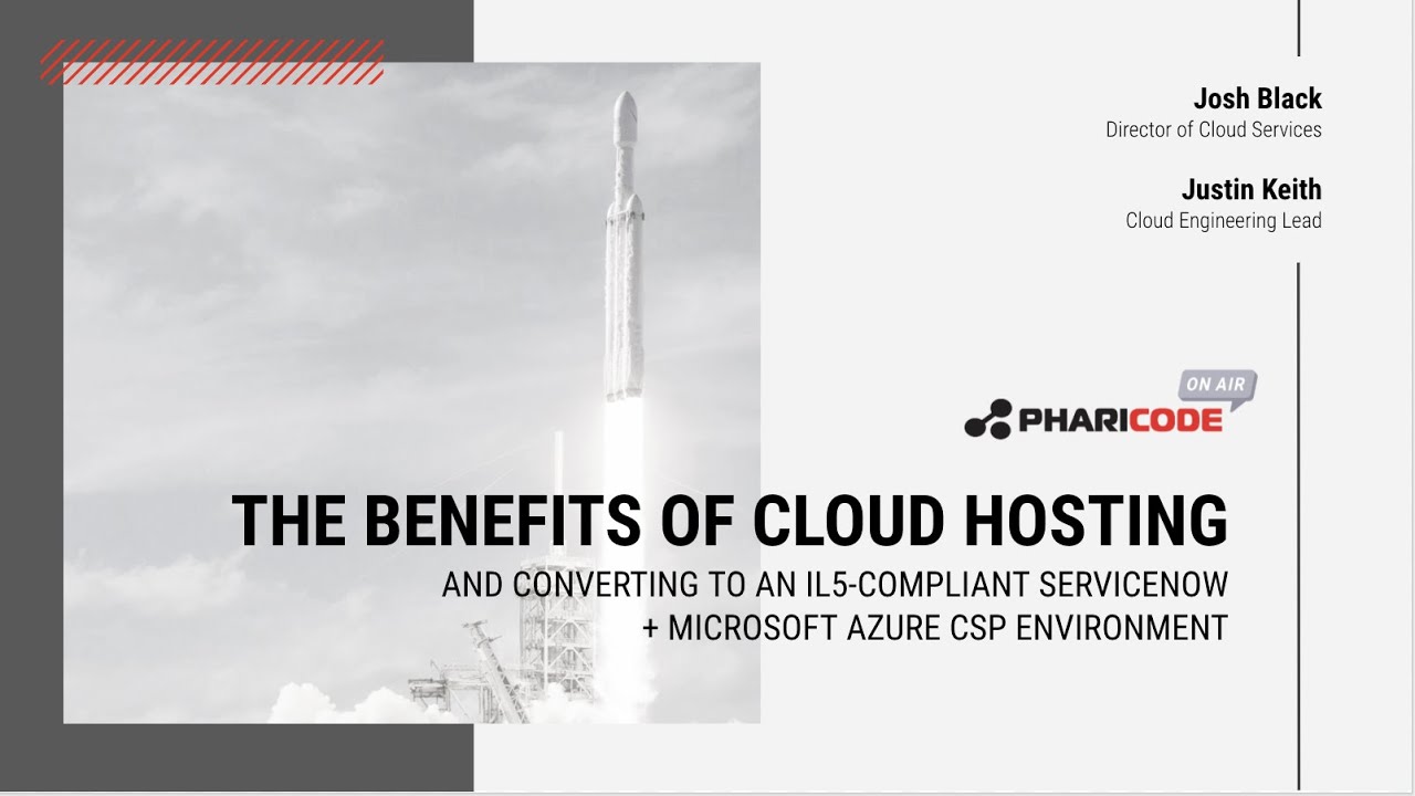 Benefits Of Cloud Hosting & Converting To IL5-Compliant ServiceNow + Microsoft Azure CSP Environment