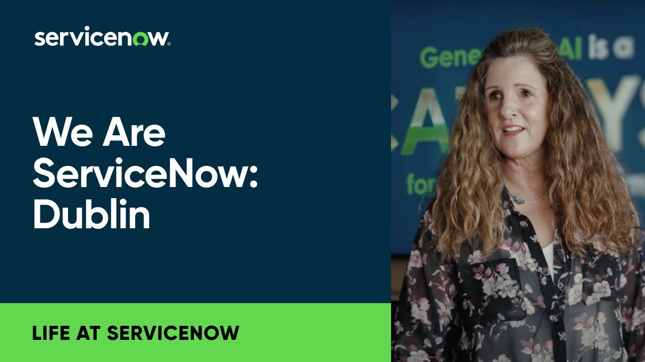 We Are ServiceNow: Dublin
