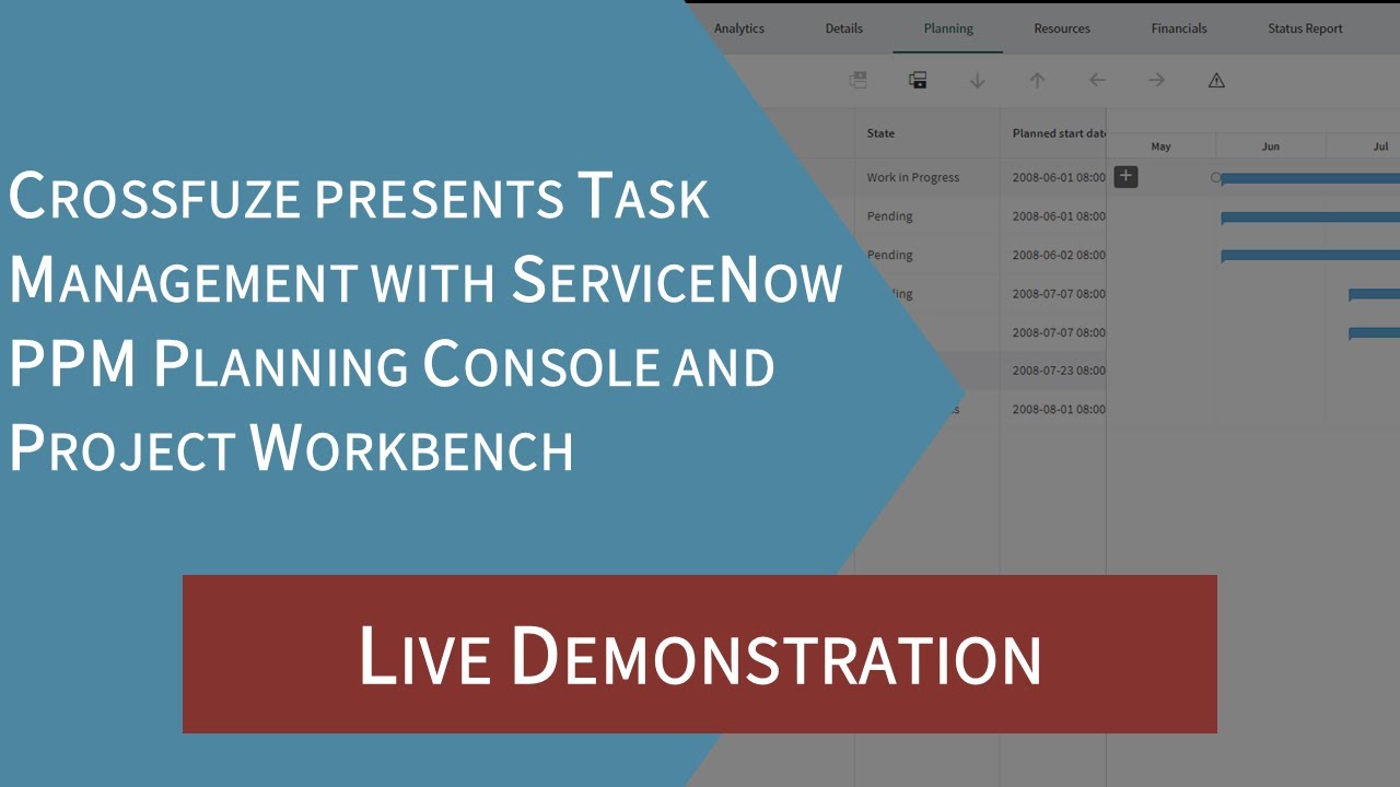 Crossfuze Presents Task Management with ServiceNow PPM Planning Console and Project Workbench