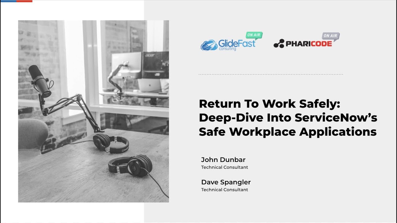 Return Employees to Work Safely: Deep-Dive into ServiceNow Safe Workplace Apps | Pharicode On Air