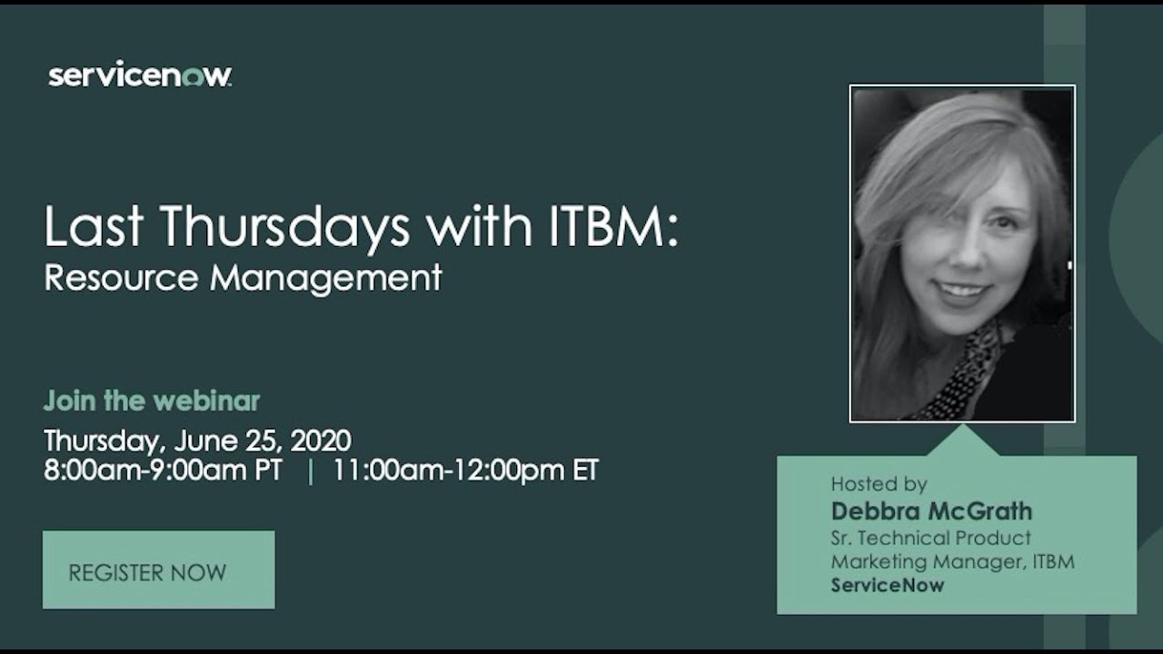 Tech Talk - 6/25 Last Thursdays ITBM webinar: Resource Management Webinar