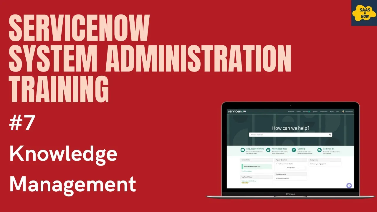 #7 #ServiceNow System Administration Training | Knoweldge Management
