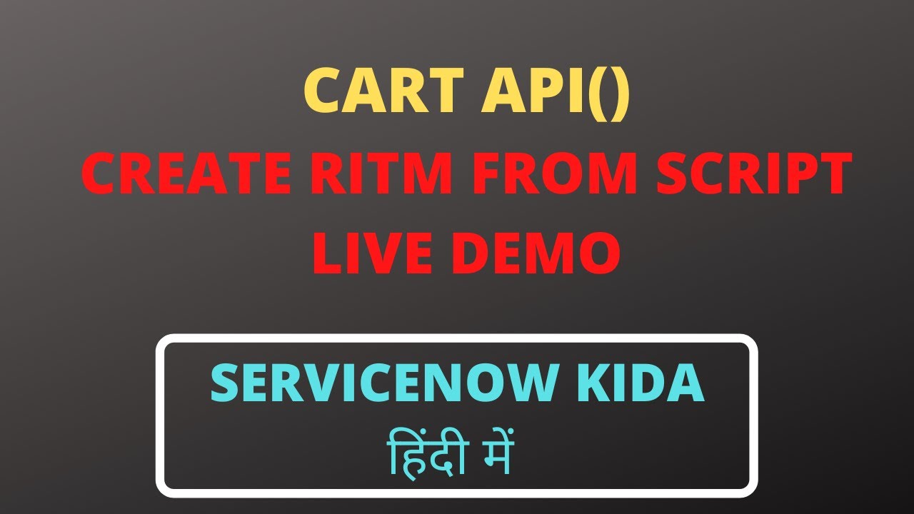 Cart API | Create RITM from script in ServiceNow
