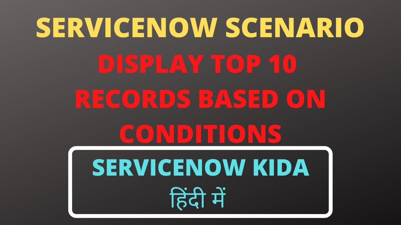 ServiceNow Interview Question: Display top 10 incident based on conditions | Coding questions