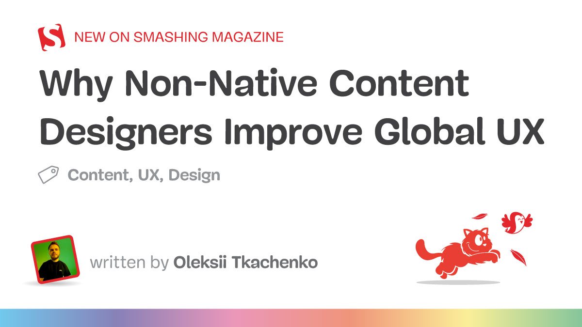 Why Non-Native Content Designers Improve Global UX — Smashing Magazine