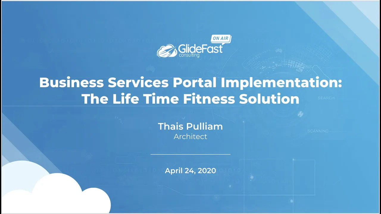 Service Portal Implementation Success Story: The Life Time Fitness Solution | GlideFast On Air