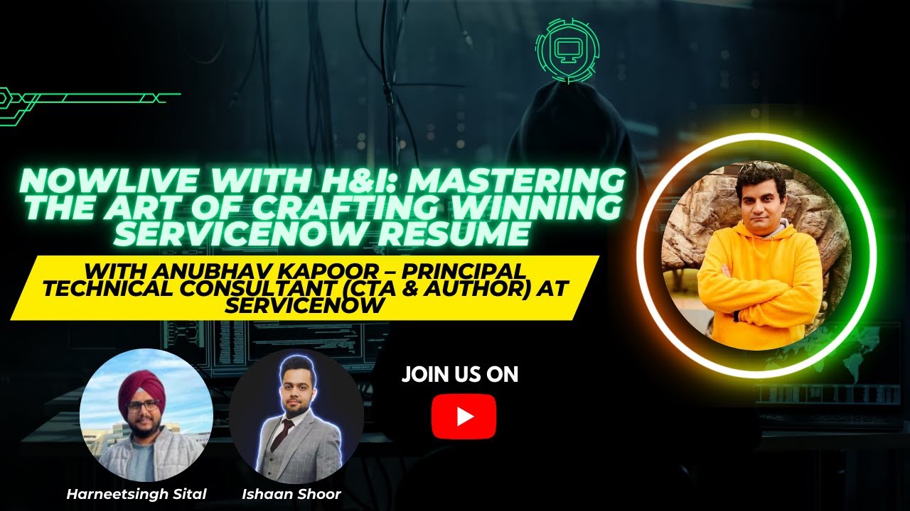 NowLive with H&I: Mastering the Art of Crafting WINNING ServiceNow Resume