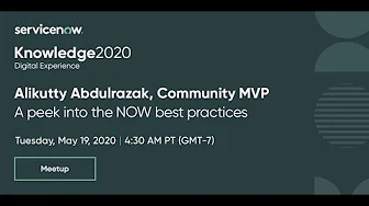 Success Meetup: Community MVP Alikutty - Shares a peek into the NOW best practices
