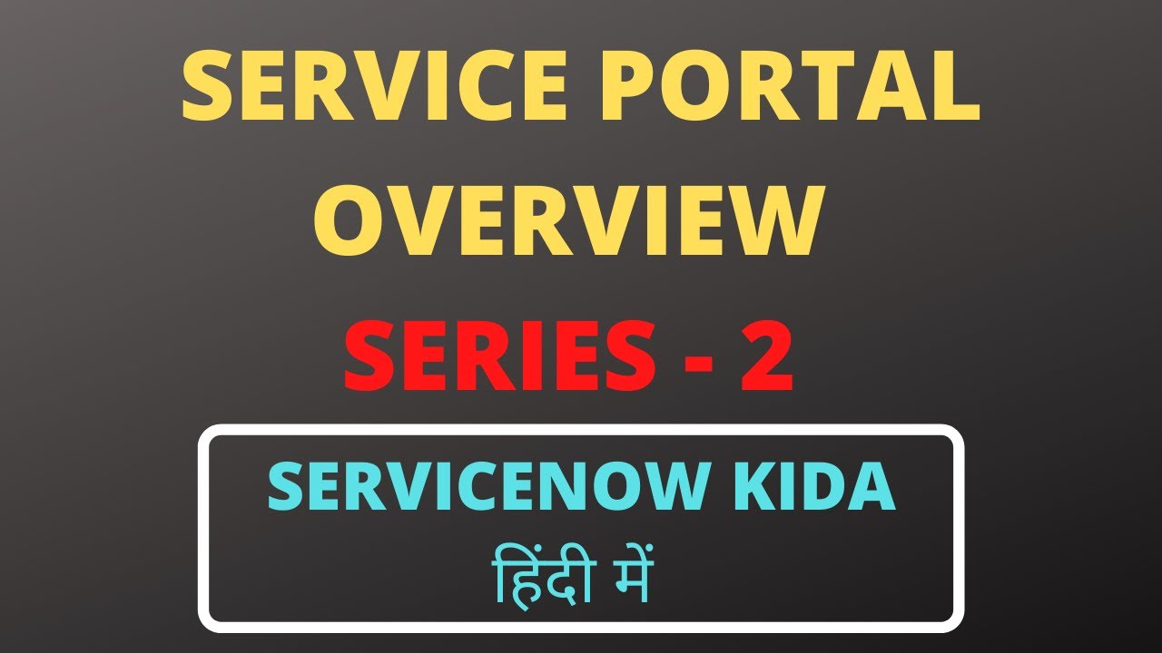 Service portal in servicenow|service portal scripting servicenow