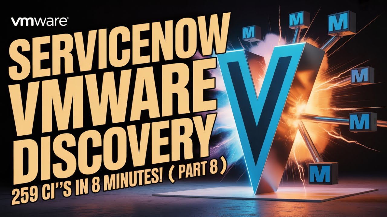 ServiceNow Discovery Part 8: Complete VMware & Virtual Infrastructure Discovery Guide!!