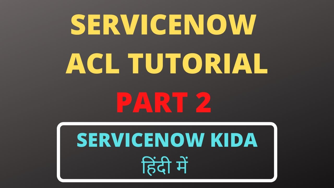 ACL in Servicenow | how to use ACL in Servicenow | detailed explanation with example part 2