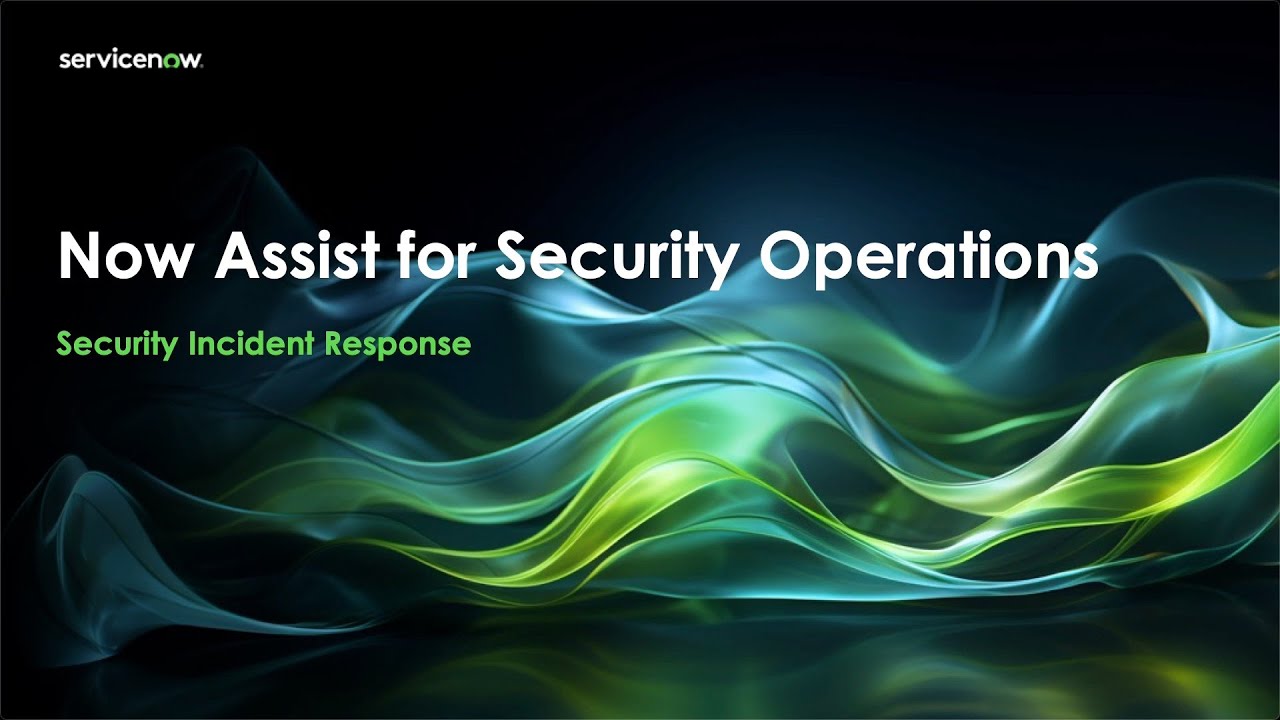 Now Assist for ServiceNow Security Operations