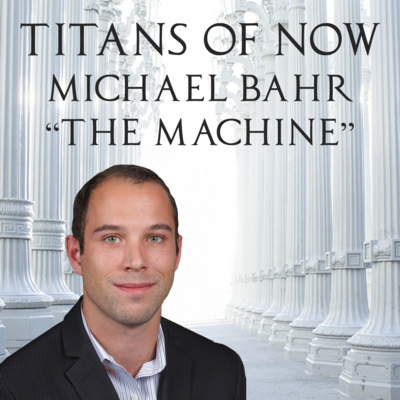 012 - Michael "The Machine" Bahr