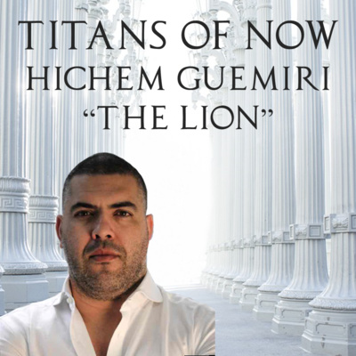 006 - Hichem "The Lion" Guemiri by Titans of ServiceNow
