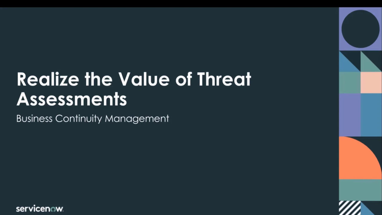 Realize the Value of Threat Assessments with Business Continuity Management