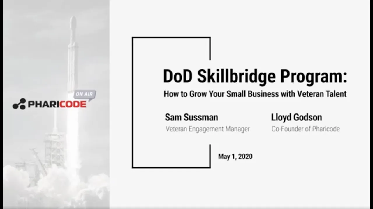 DoD SkillBridge Program: How to Grow Your Small Business With Veteran Talent | Pharicode On Air