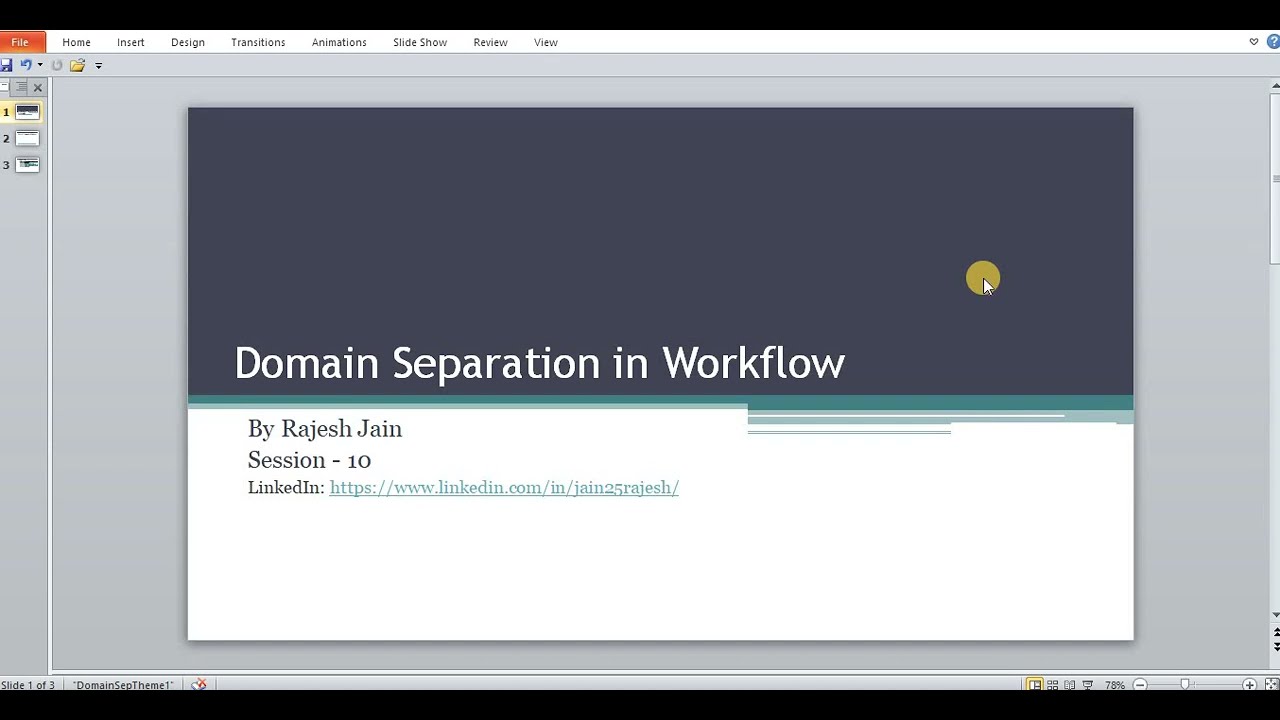 Domain Separations in Workflow Session10