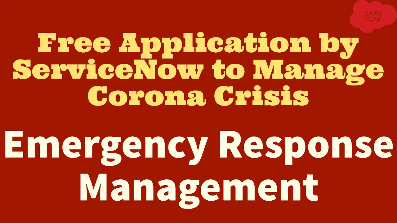 ServiceNow Free App to Respond to CoronaVirus Crisis Faster | Emergency Response Management
