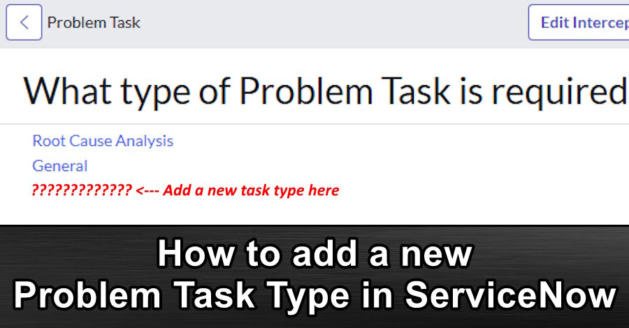 How to add a new Problem Task Type in ServiceNow