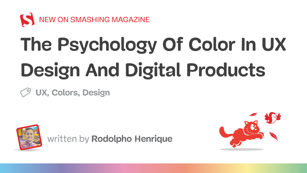 The Psychology Of Color In UX Design And Digital Products — Smashing Magazine