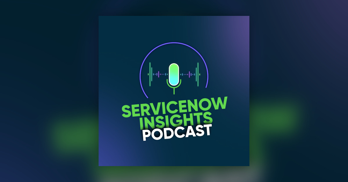 Governing AI at Scale – Welcome to AI Control Tower - ServiceNow Insights Podcast