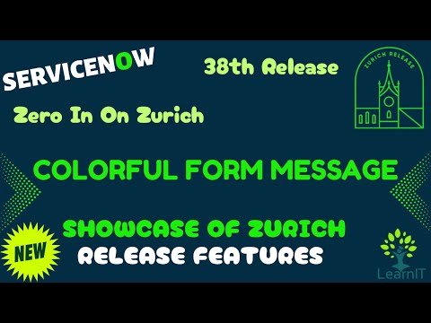 ServiceNow Zurich New Features | Colorful Form Messages Deep Dive