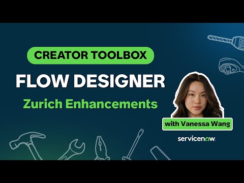 Creator Toolbox: Zurich Flow Designer Enhancements to Stages and Variables