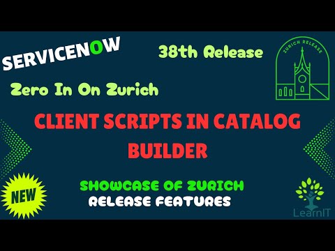 ServiceNow Zurich New Features | Client Scripts in Catalog Builder Deep Dive