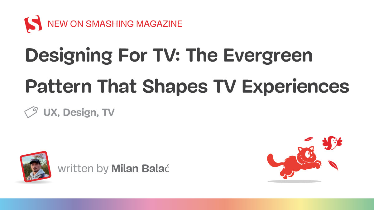Designing For TV: The Evergreen Pattern That Shapes TV Experiences — Smashing Magazine