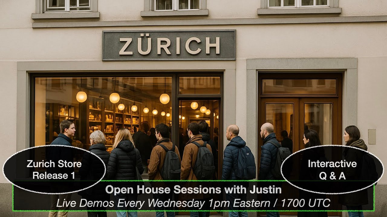 Zurich Store Release 1 - Open House Sessions with Justin - 20250903