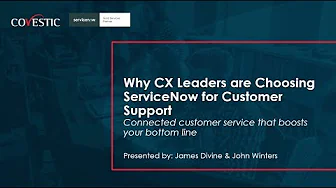 Why CX Leaders are Choosing ServiceNow Customer Service Management