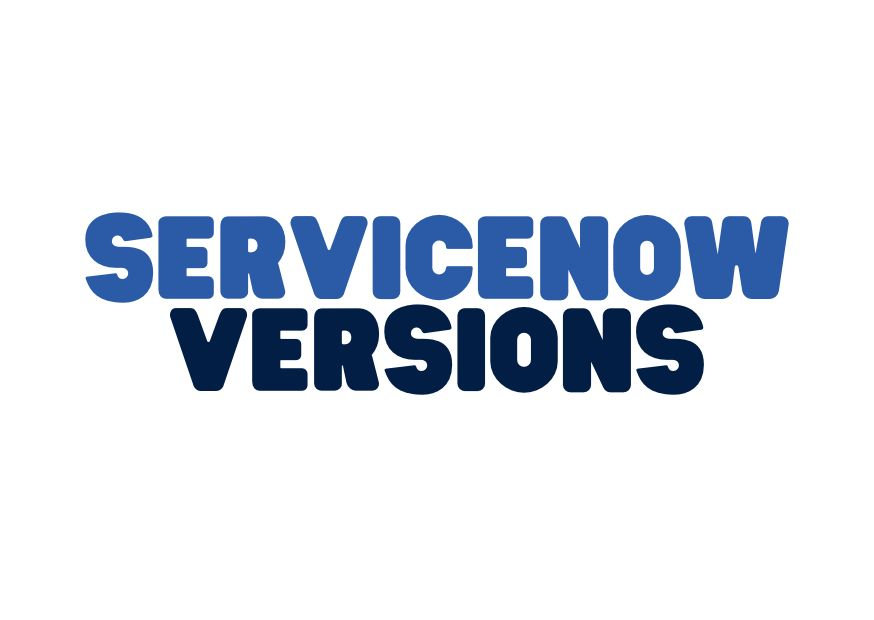 ServiceNow Versions