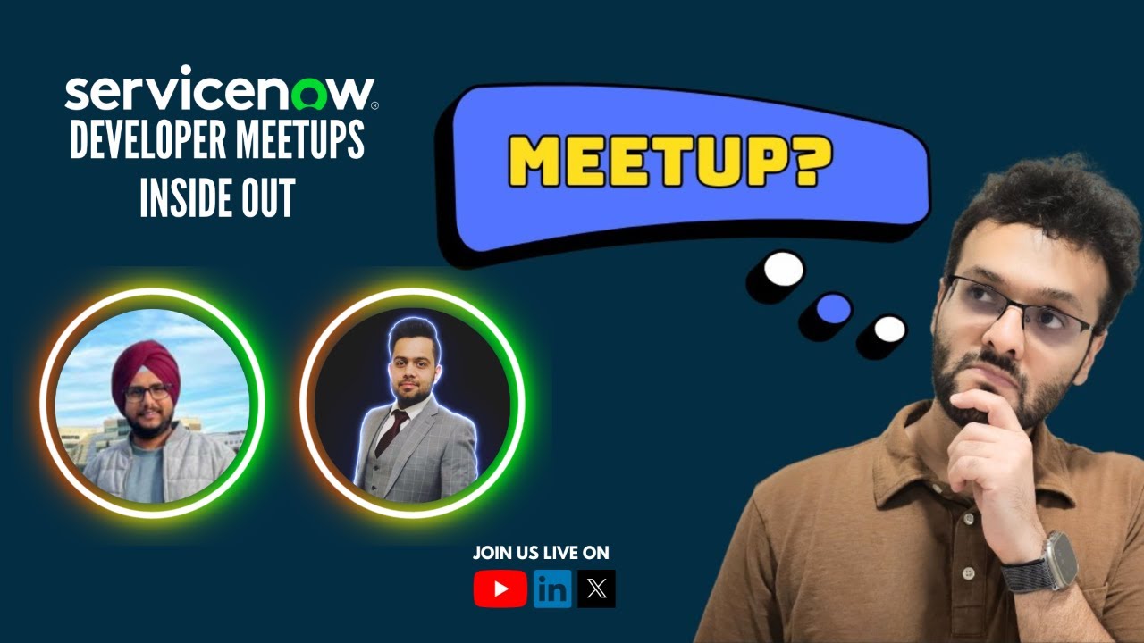 ServiceNow Developer Meetups - Inside Out