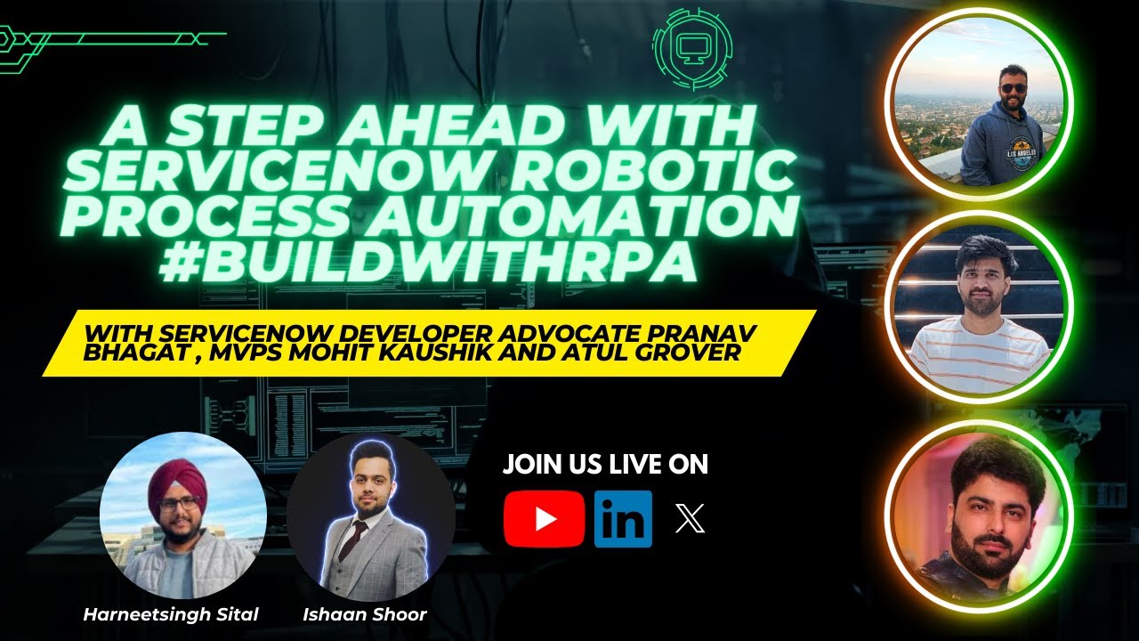 A Step Ahead with ServiceNow Robotic Process Automation #BuildWithRPA
