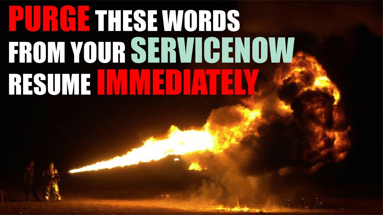 Purge these words from your #ServiceNow resume IMMEDIATELY!
