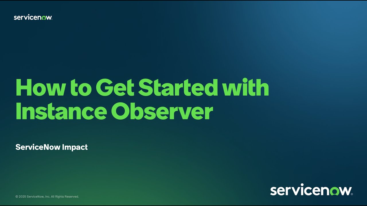 How to Get Started with Instance Observer in ServiceNow Impact