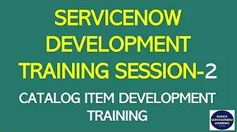 ServiceNow Developer Training | Catalog Form Design & Catalog UI Policies | ServiceNow Tutorial