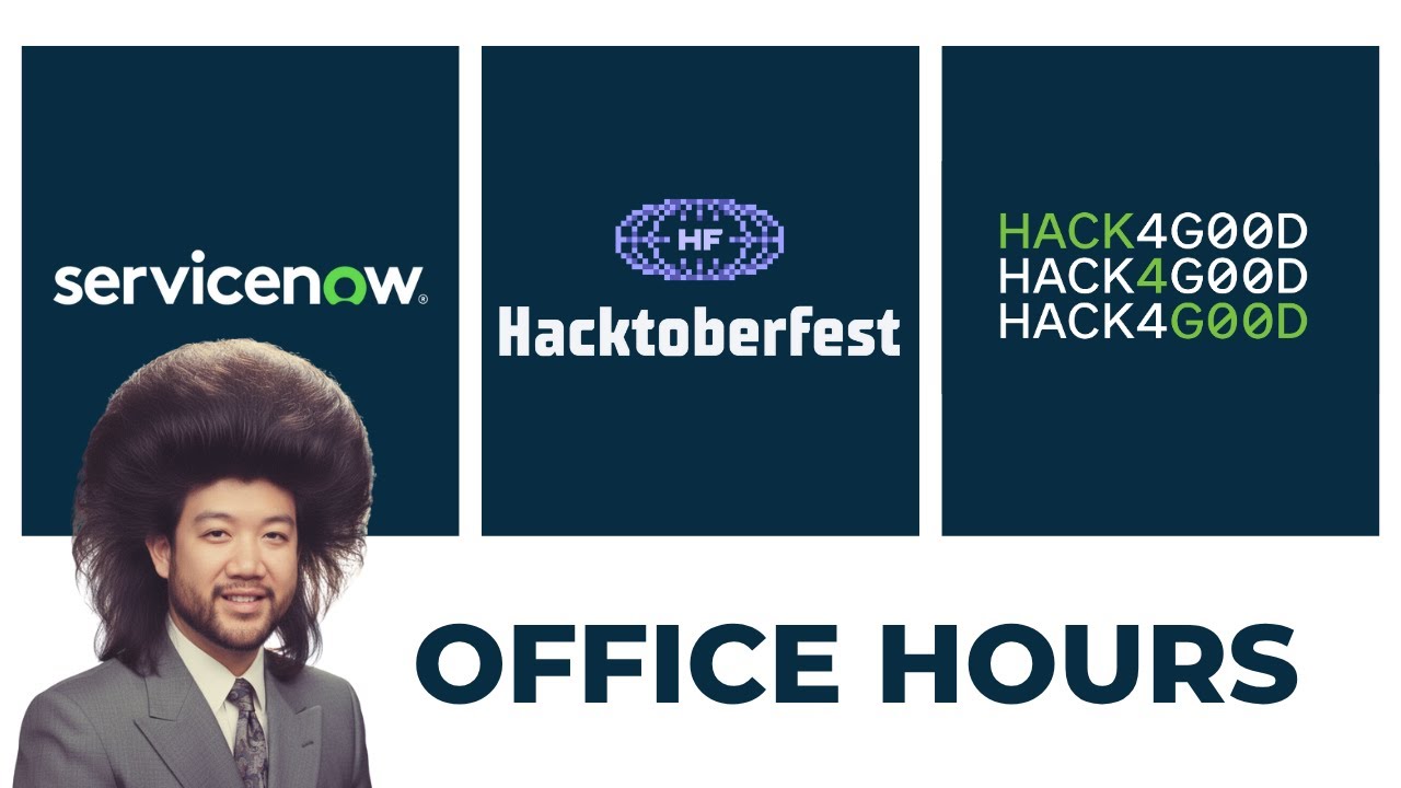 ServiceNow Hacktoberfest - Office Hours #1