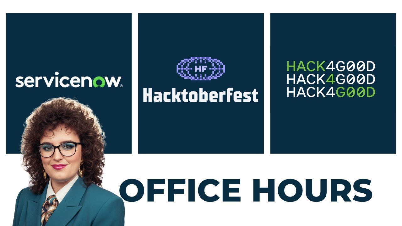 ServiceNow Hacktoberfest - Office Hours #2
