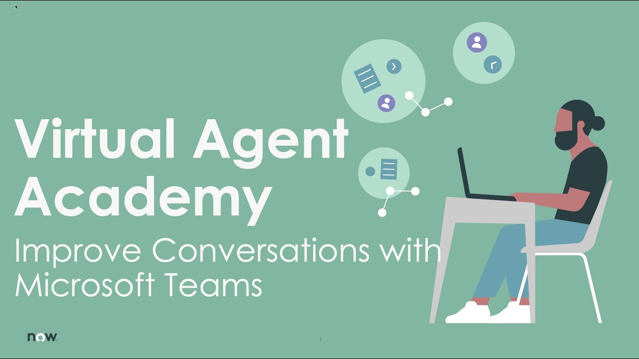 Virtual Agent Academy: Improve Your Conversations with Microsoft Teams Part 1
