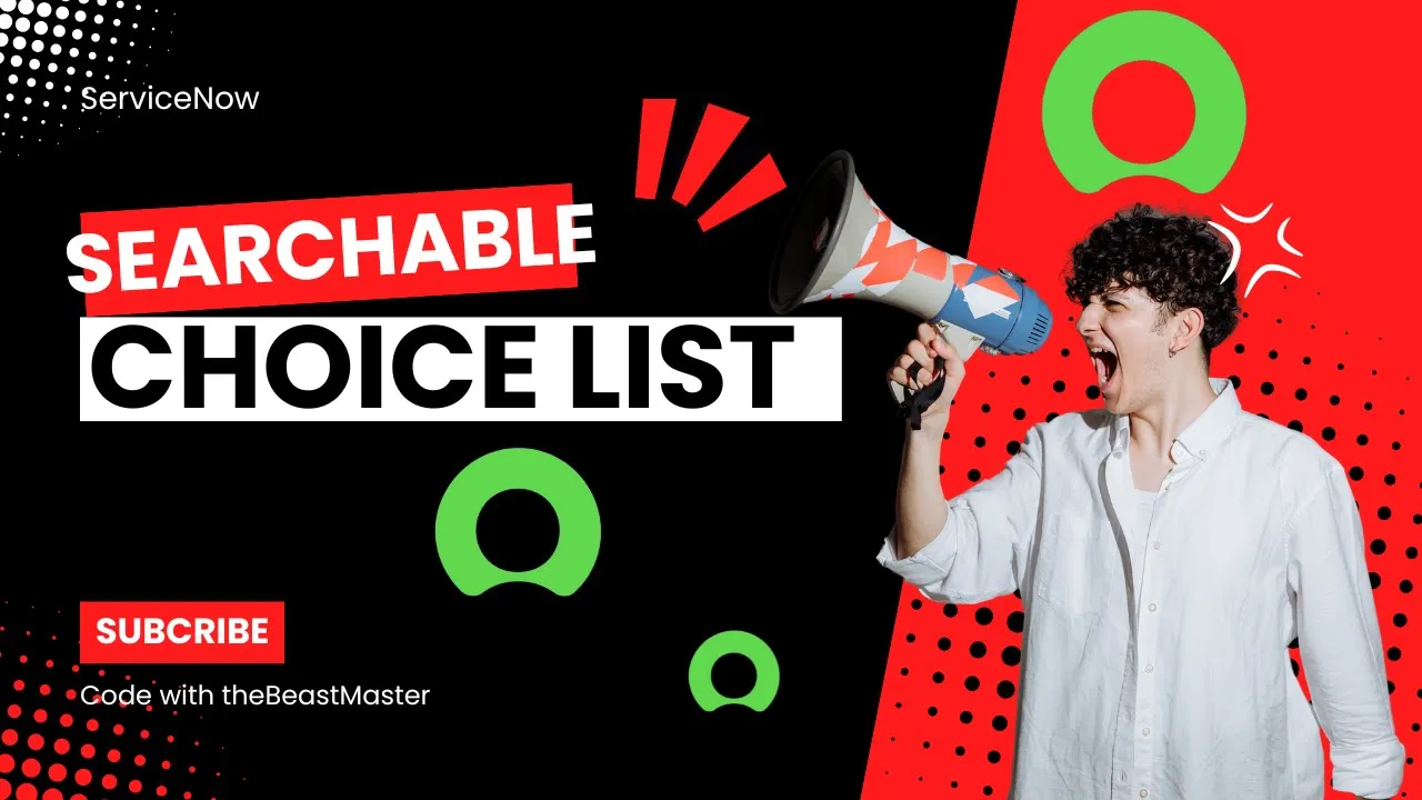 Searchable choice list in ServiceNow