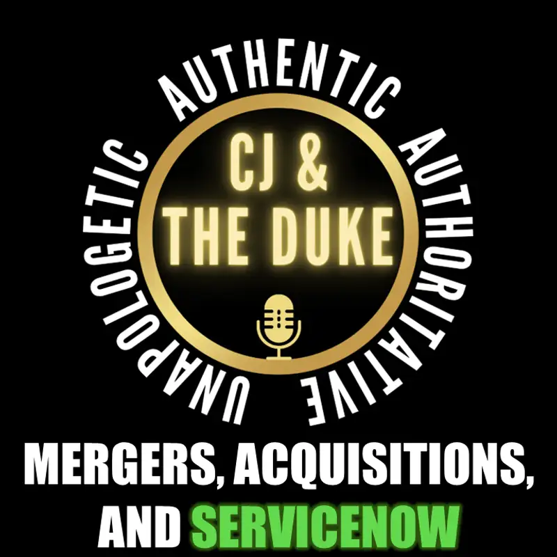 EP023 - Mergers & Acquisitions on ServiceNow