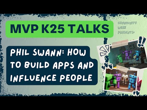 MVP Talks: How to build apps and influence people