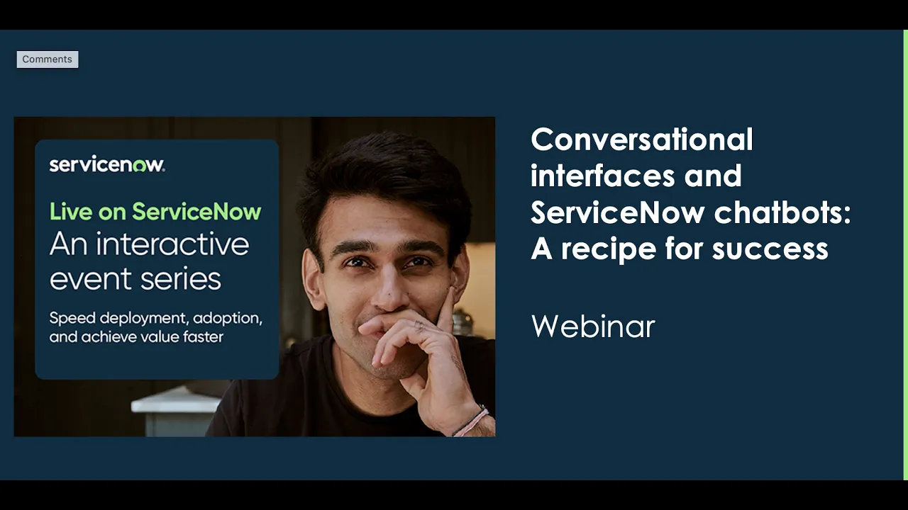 ITSM: Conversational interfaces and ServiceNow chatbots: A recipe for success