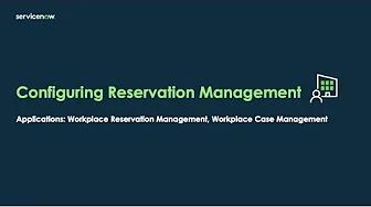 Workplace Service Delivery: Configuring Reservation Management