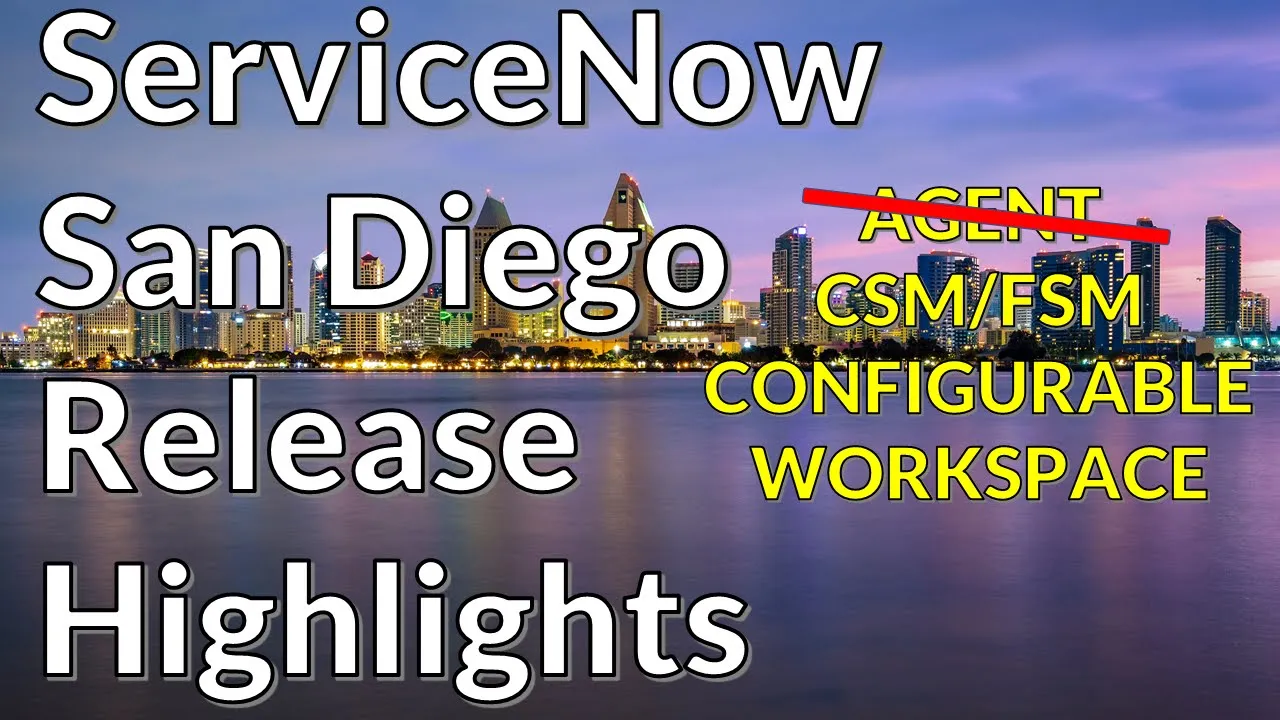 ServiceNow San Diego - CSM/FSM Configurable Workspace